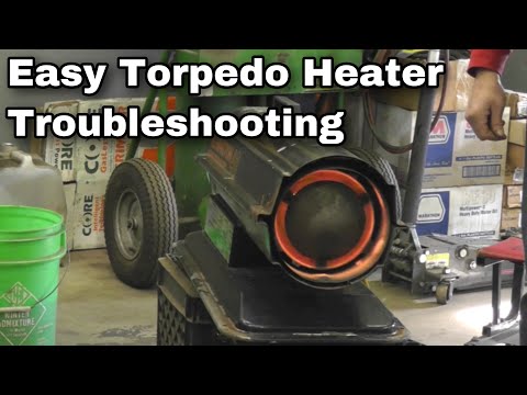 Torpedo Heater Troubleshooting and Repair - With Taryl